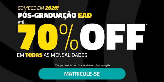 Pós-graduação EAD — até 70% OFF em todas as mensalidades. Saiba mais.